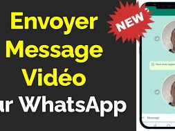 Comment envoyer un Message vidéo sur WhatsApp 